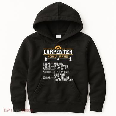 Carpenter Hourly Rate Funny Carpentry Woodworking Kids Hoodie