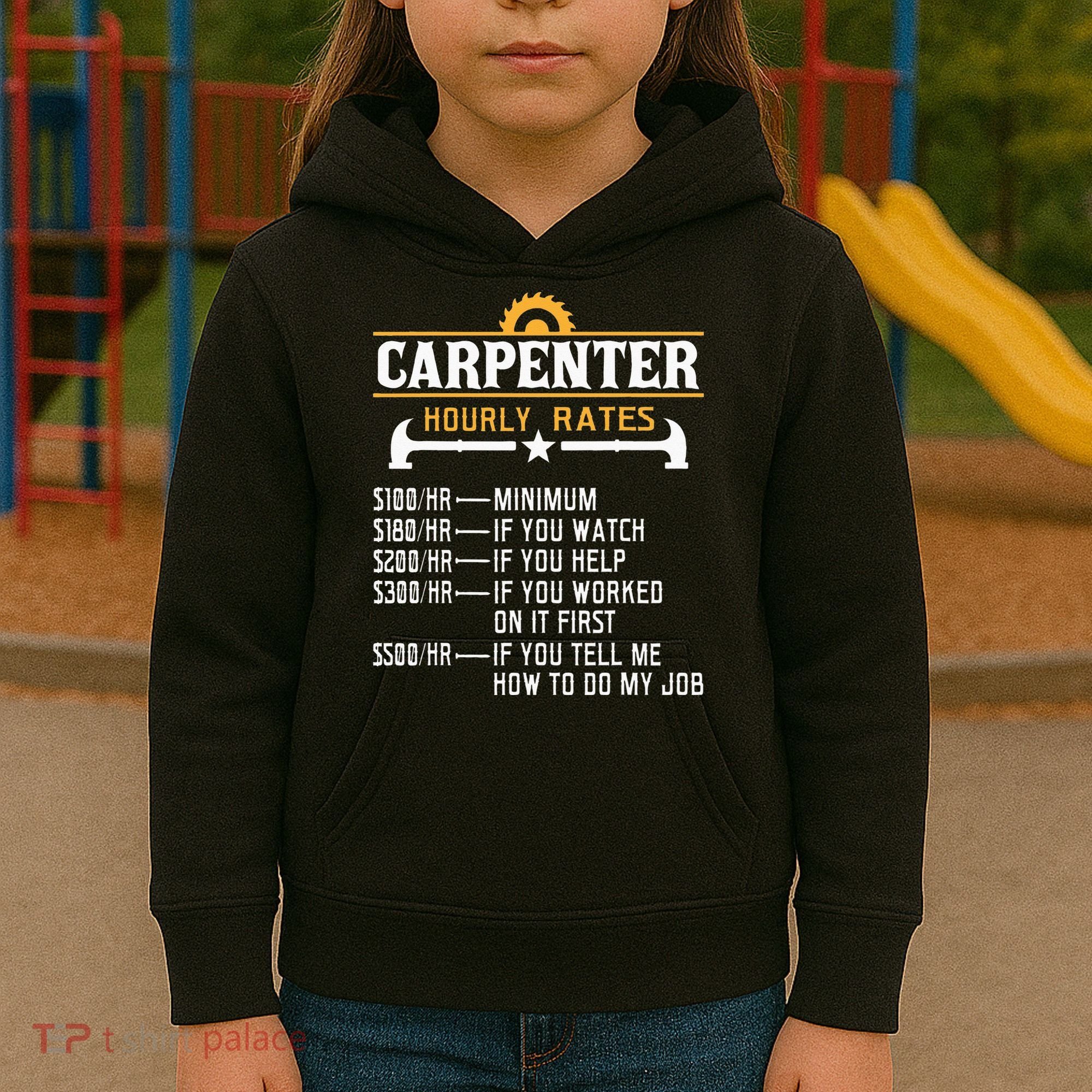 Carpenter Hourly Rate Funny Carpentry Woodworking Kids Hoodie