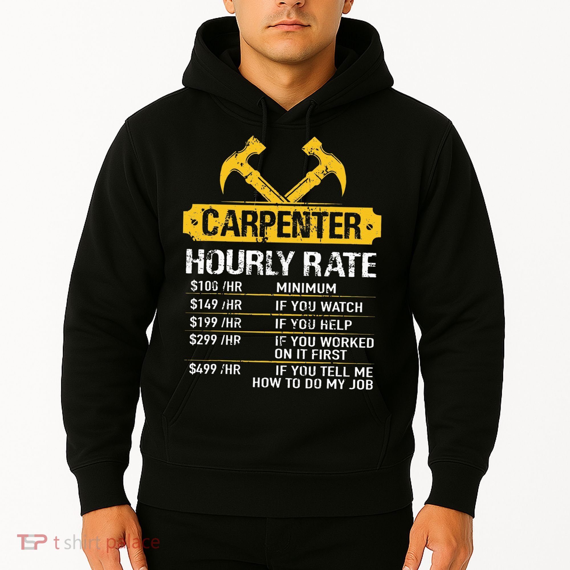 Carpenter Hourly Rate Funny Worker Woodworking Carpenter Hoodie