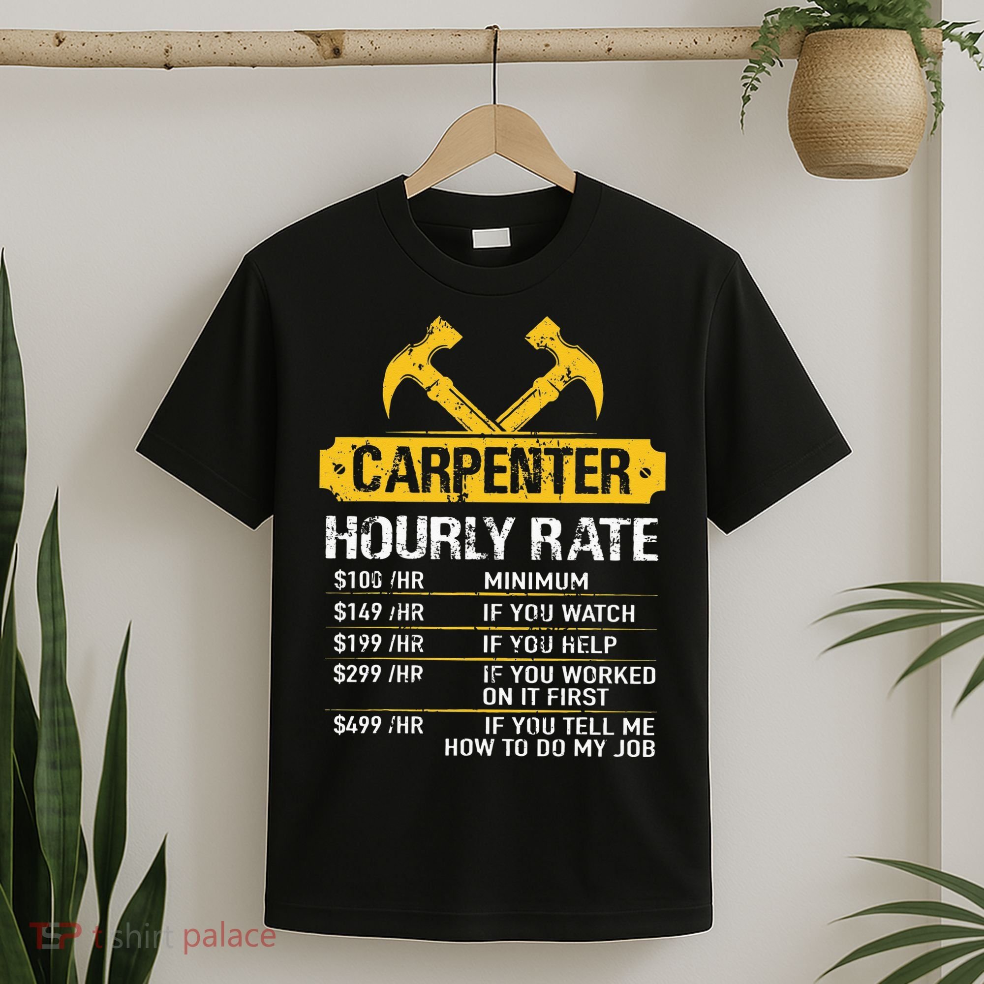 Carpenter Hourly Rate Funny Worker Woodworking Carpenter T-Shirt