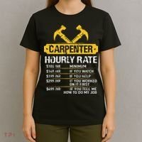 Carpenter Hourly Rate Funny Worker Woodworking Carpenter T-Shirt thumb 4