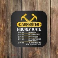 Carpenter Hourly Rate Funny Worker Woodworking Carpenter Coaster thumb 0
