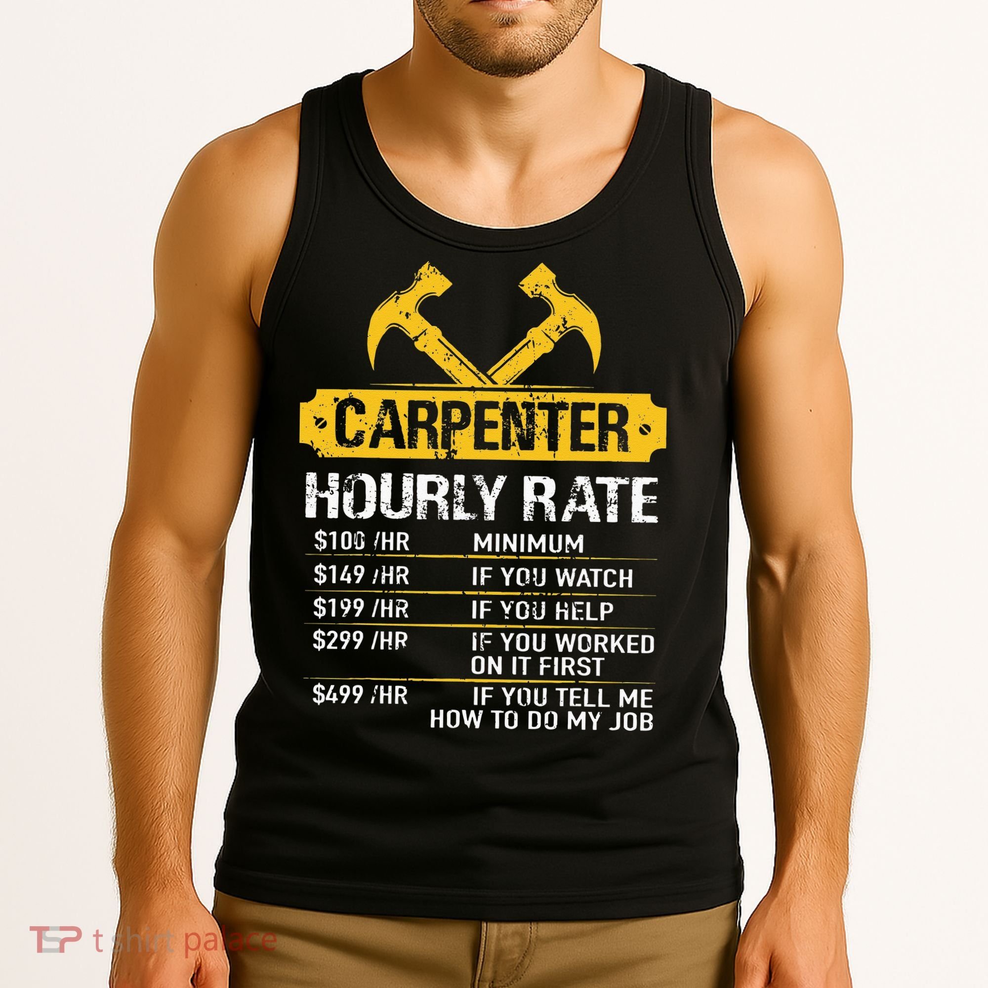 Carpenter Hourly Rate Funny Worker Woodworking Carpenter Tank Top