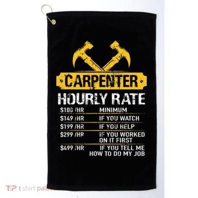 Carpenter Hourly Rate Funny Worker Woodworking Carpenter Golf Towel