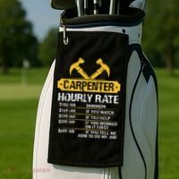 Carpenter Hourly Rate Funny Worker Woodworking Carpenter Golf Towel thumb 2