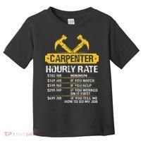 Carpenter Hourly Rate Funny Worker Woodworking Carpenter Toddler T-Shirt thumb 0