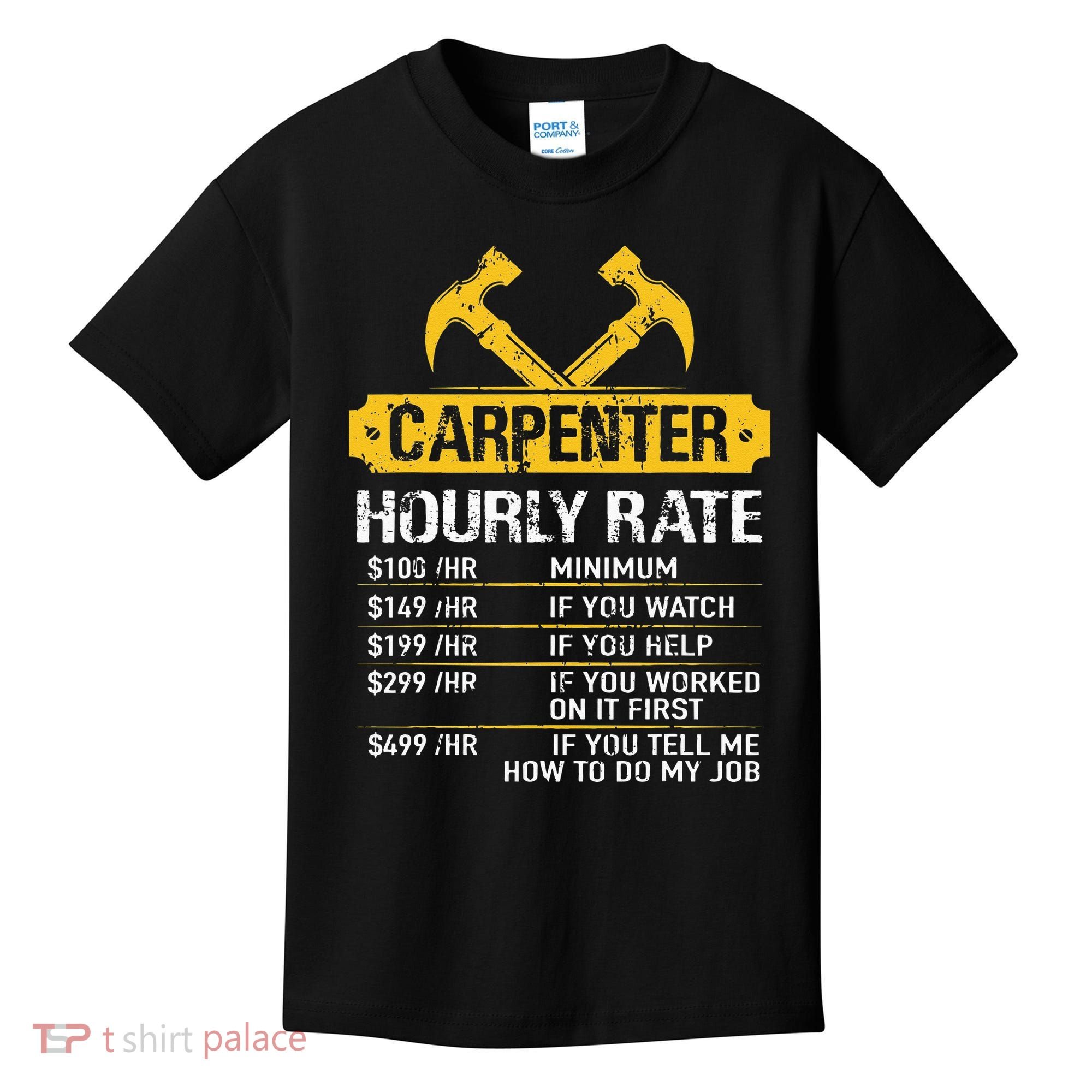 Carpenter Hourly Rate Funny Worker Woodworking Carpenter Kids T-Shirt