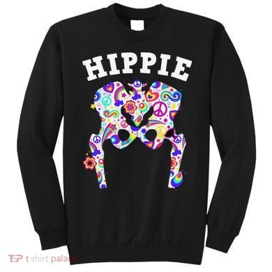 Cool Hip Replacement For  After Hip Surgery Hippie Sweatshirt