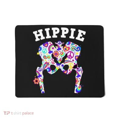 Cool Hip Replacement For  After Hip Surgery Hippie Mousepad