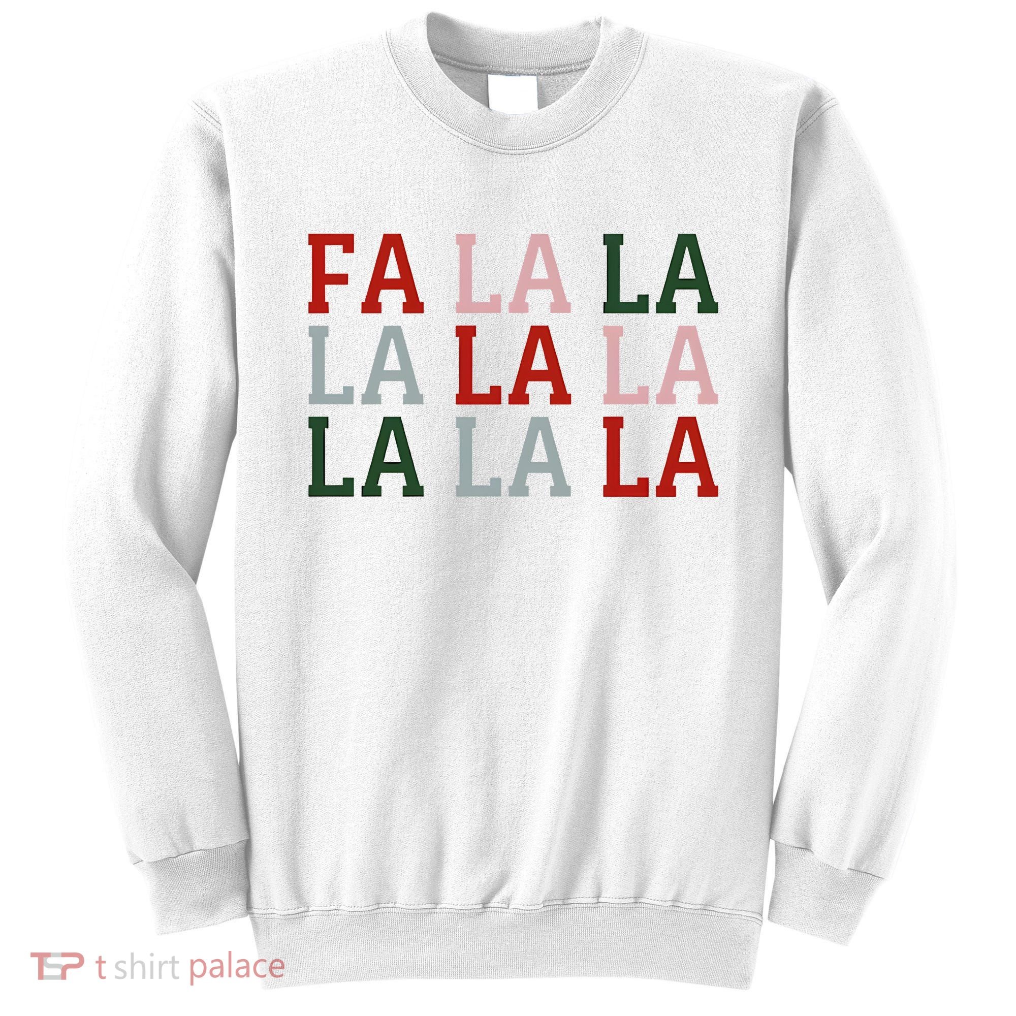Christmas Holiday Red & Green Fa La La La La Sweatshirt