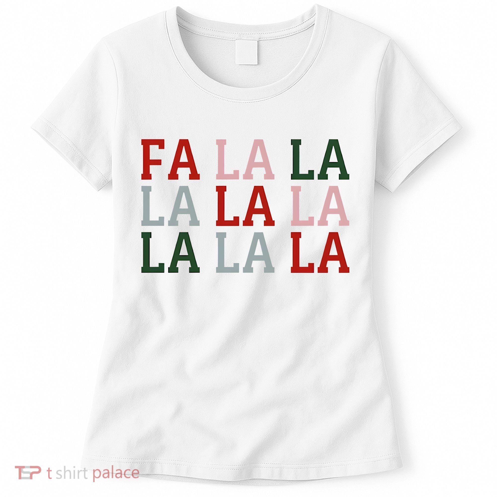 Christmas Holiday Red & Green Fa La La La La Women's T-Shirt