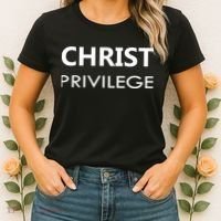 Christ Privilege Women's T-Shirt thumb 2