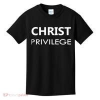 Christ Privilege Kids T-Shirt thumb 0