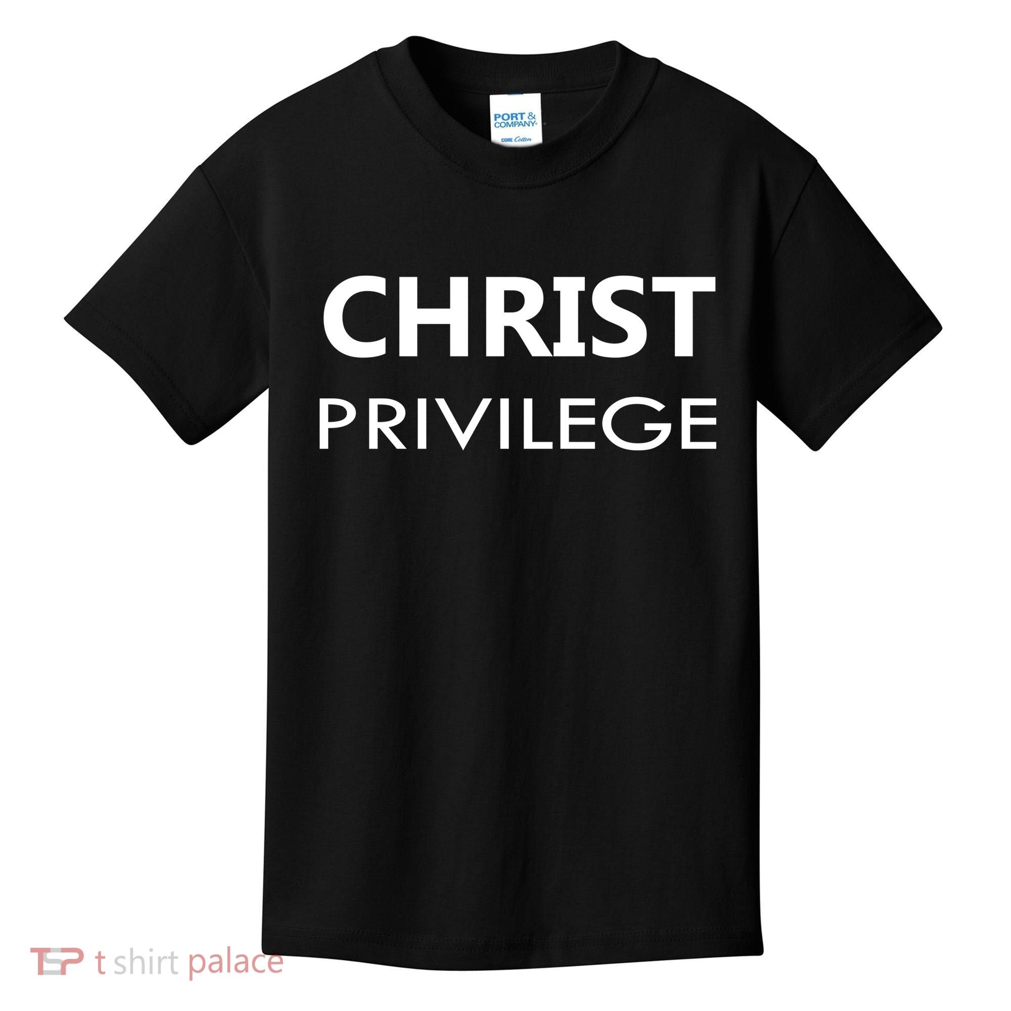 Christ Privilege Kids T-Shirt