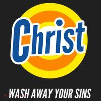 Christ Stain Remover Wash Away Your Sins Tumbler thumb 3