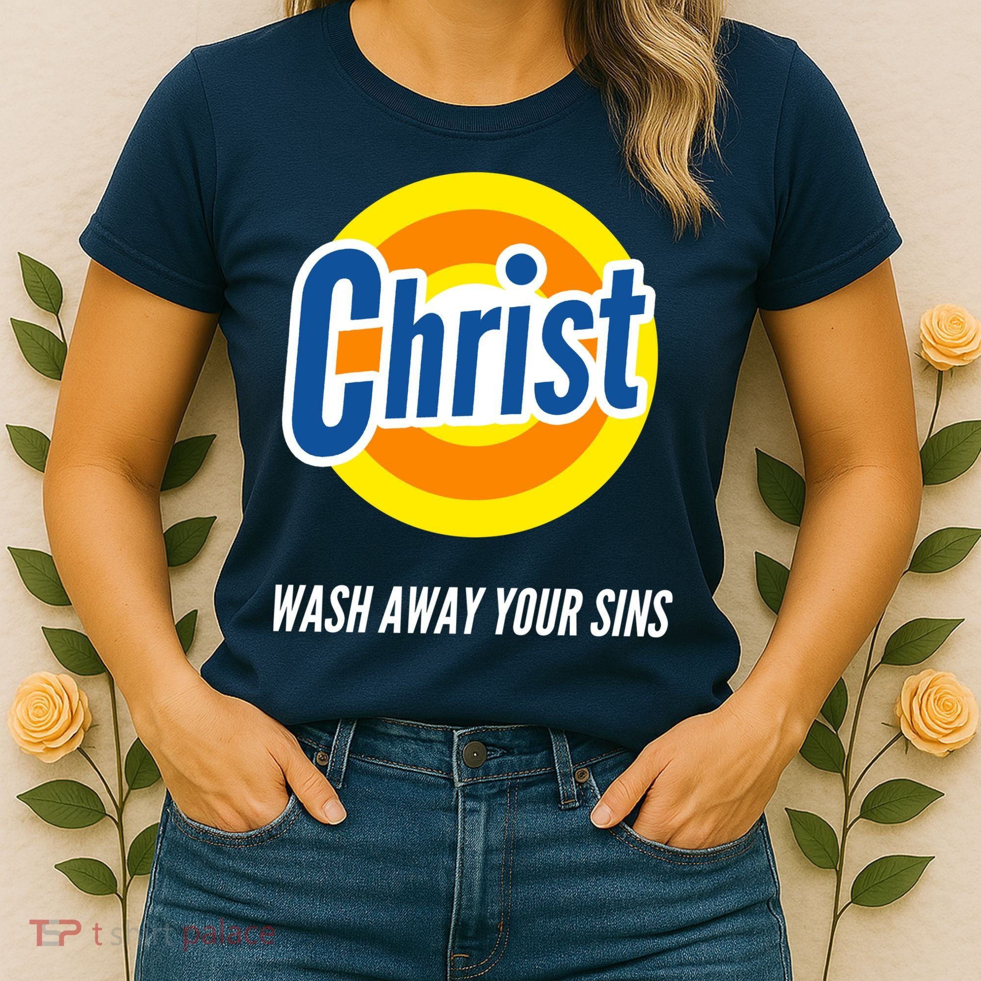 Christ Stain Remover Wash Away Your Sins Women's T-Shirt