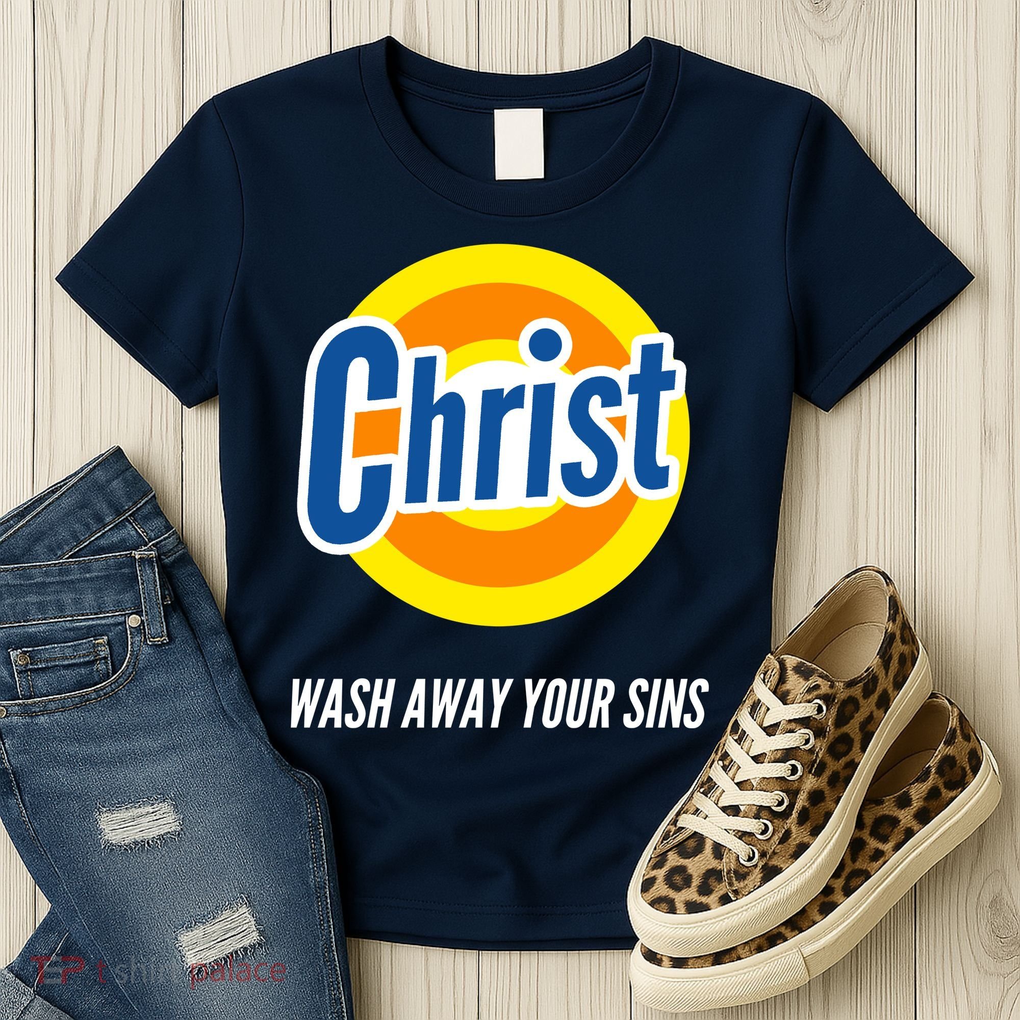 Christ Stain Remover Wash Away Your Sins Women's T-Shirt