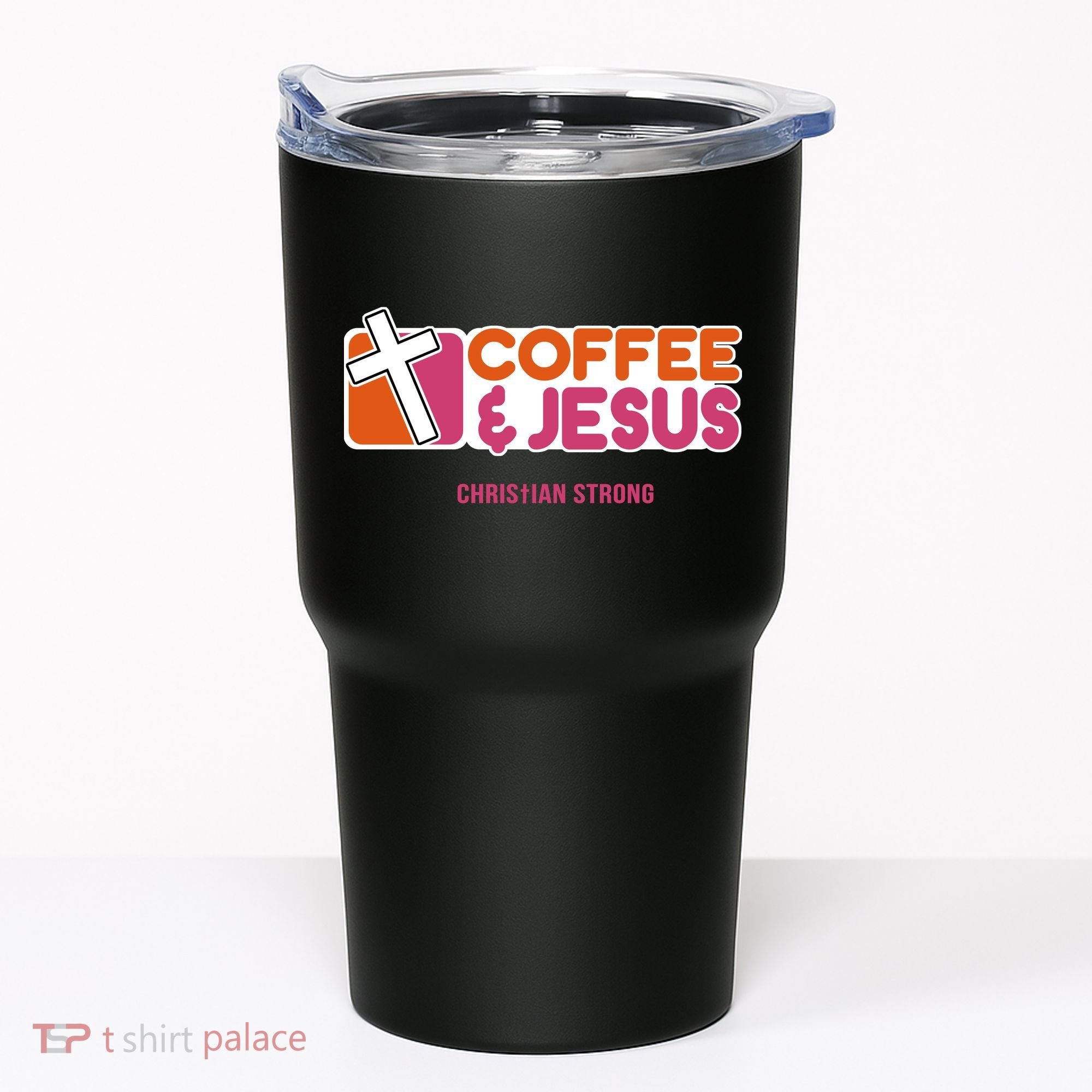 Christian Dunkin Strong Tumbler