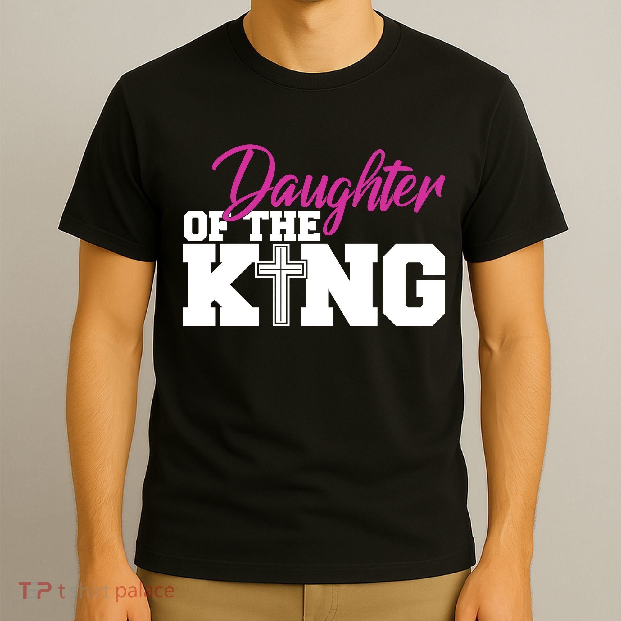 Christian Faith - Daughter Of The King T-Shirt