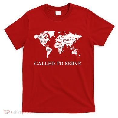 Christian Missionary Called To Serve T-Shirt