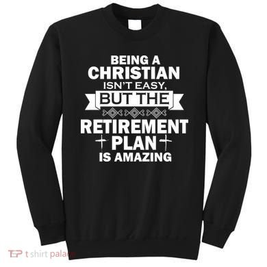 Christian Retirement Plan Sweatshirt