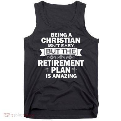 Christian Retirement Plan Tank Top