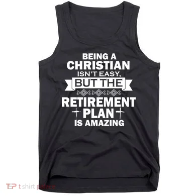 Christian Retirement Plan Tank Top