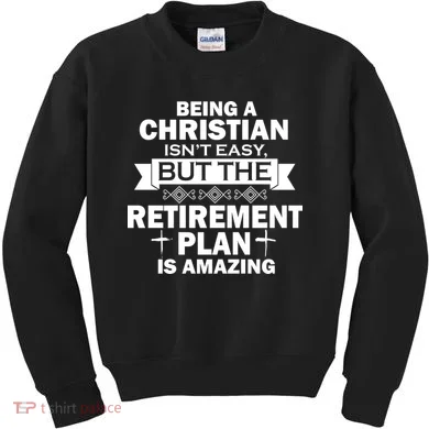 Christian Retirement Plan Kids Sweatshirt