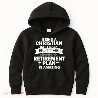 Christian Retirement Plan Kids Hoodie