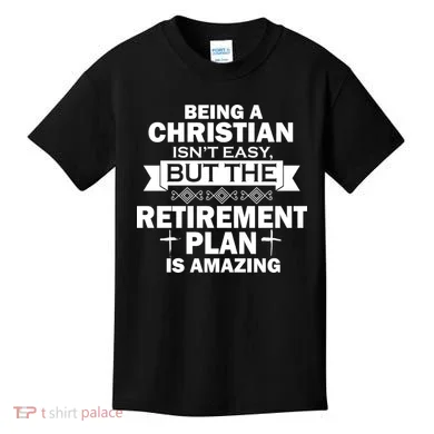 Christian Retirement Plan Kids T-Shirt