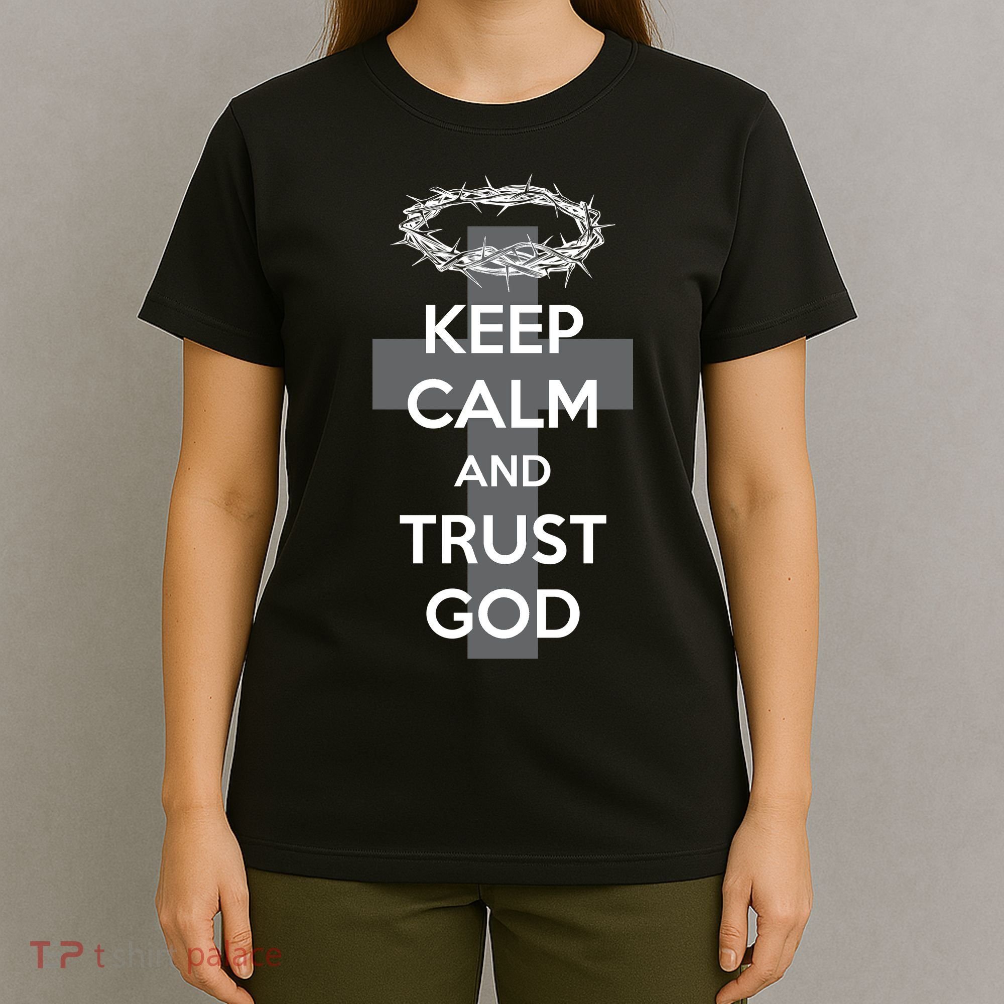 Christian Slogan: Keep Calm and Trust God  T-Shirt