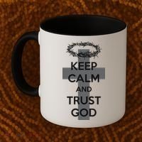 Christian Slogan: Keep Calm and Trust God  Coffee Mug thumb 2