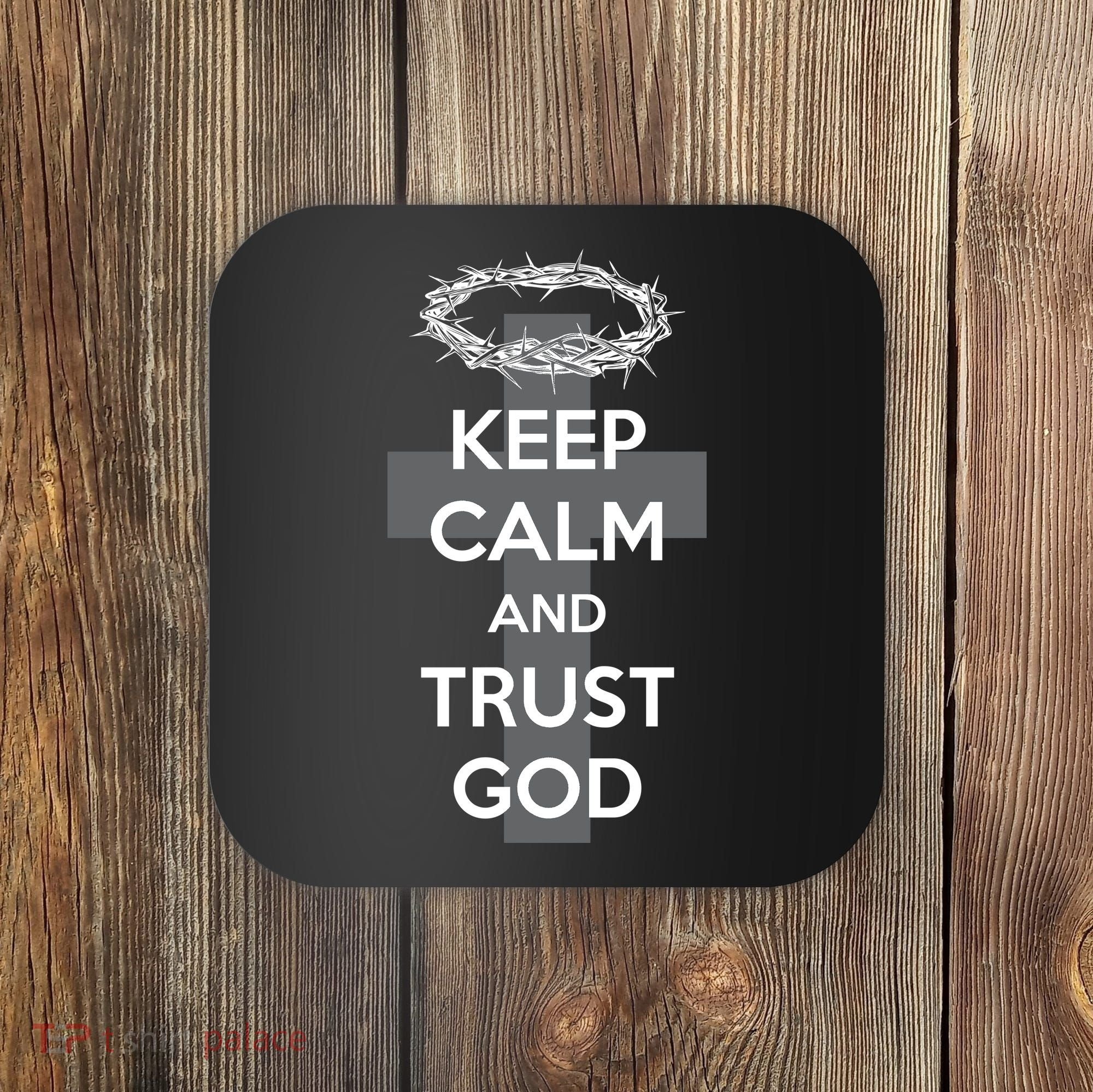 Christian Slogan: Keep Calm and Trust God  Coaster