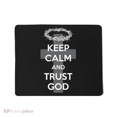 Christian Slogan: Keep Calm and Trust God  Mousepad