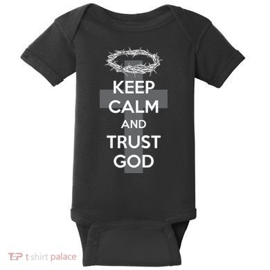 Christian Slogan: Keep Calm and Trust God  Baby Bodysuit