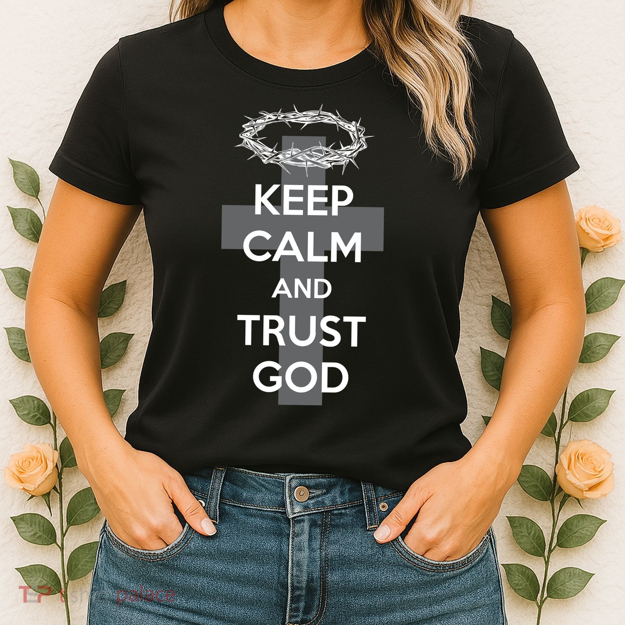 Christian Slogan: Keep Calm and Trust God  Women's T-Shirt