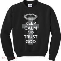 Christian Slogan: Keep Calm and Trust God  Kids Sweatshirt thumb 0