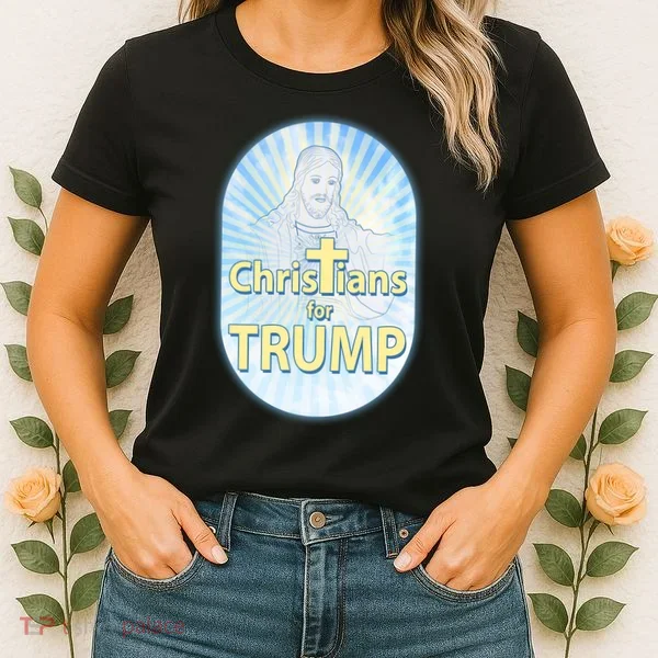 Christians For Trump Women's T-Shirt