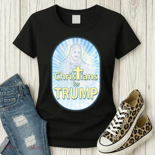 Christians For Trump Women's T-Shirt