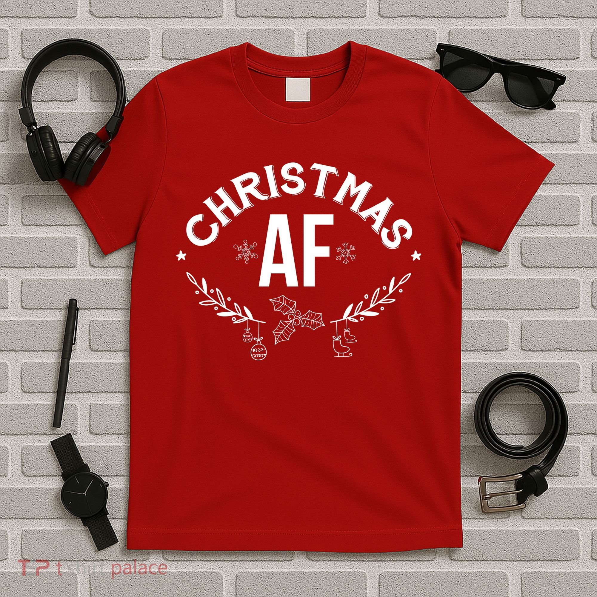 Christmas AF T-Shirt