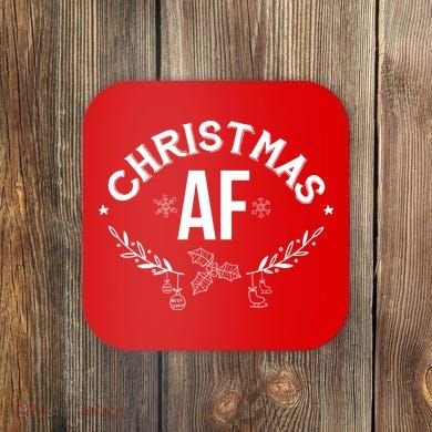Christmas AF Coaster