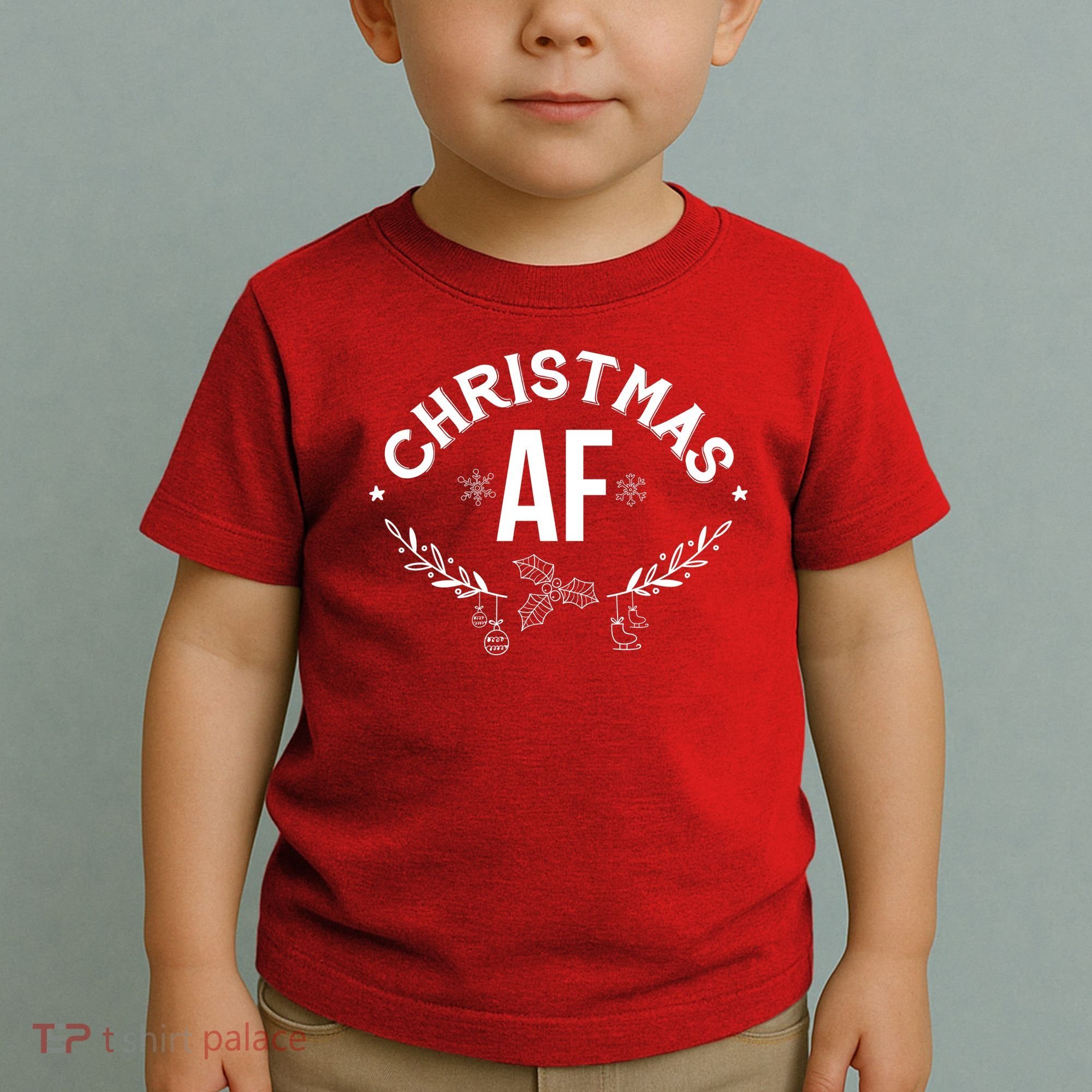 Christmas AF Toddler T-Shirt