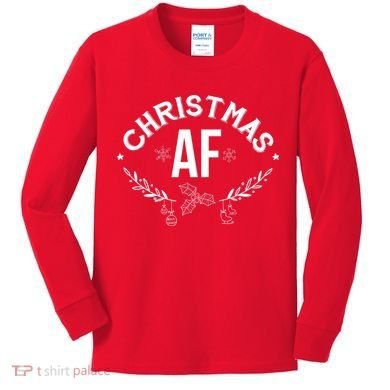 Christmas AF Kids Long Sleeve Shirt