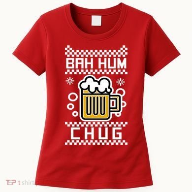 Christmas Bah Hum Chug Ugly Sweater Design Women's T-Shirt