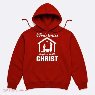 Christmas Begins With Christ Hoodie