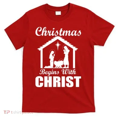 Christmas Begins With Christ T-Shirt
