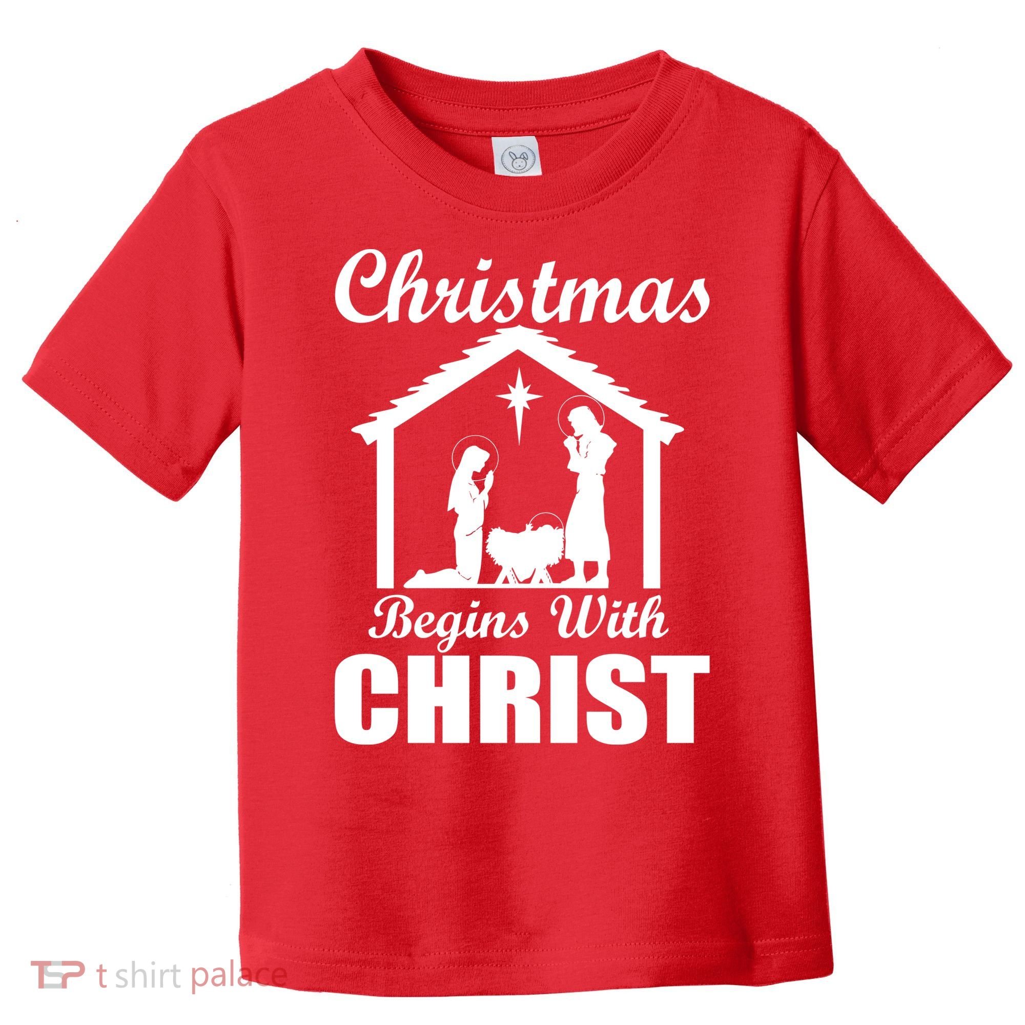 Christmas Begins With Christ Toddler T-Shirt