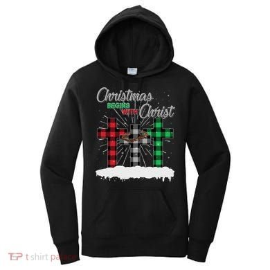 Christmas Begins With Christ Jesus Birthday Women's Hoodie