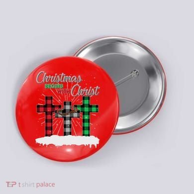 Christmas Begins With Christ Jesus Birthday Button
