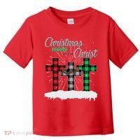 Christmas Begins With Christ Jesus Birthday Toddler T-Shirt thumb 0